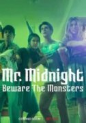 Мистер Полночь: Опасайтесь монстров